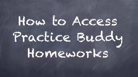 Practice Buddy Homework