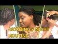 Ma Morning & Night Routine I Cheveux crépus