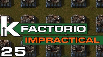 Factorio 0.17 | Impractical Ep 25 | Beginning Blue | Let