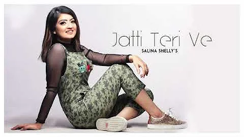 Jatti Teri Ve - Salina Shelly | Full Song | Latest Punjabi Song 2020 | Tape Records|PB03 records