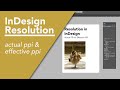 Resolution (Effective PPI vs Actual PPI) - Adobe InDesign 2021 Tutorial