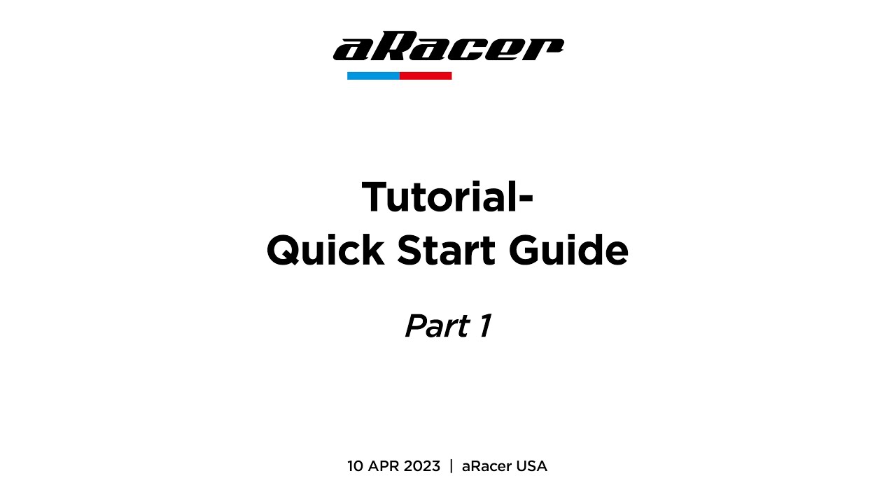 [Tutorial] aRacer - Quick Start Guide - Part 1 - (phone) - 10APR23 ...