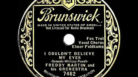 1935 HITS ARCHIVE: I Couldnt Believe My Eyes - Freddy Martin (Elmer Feldkamp, vocal)