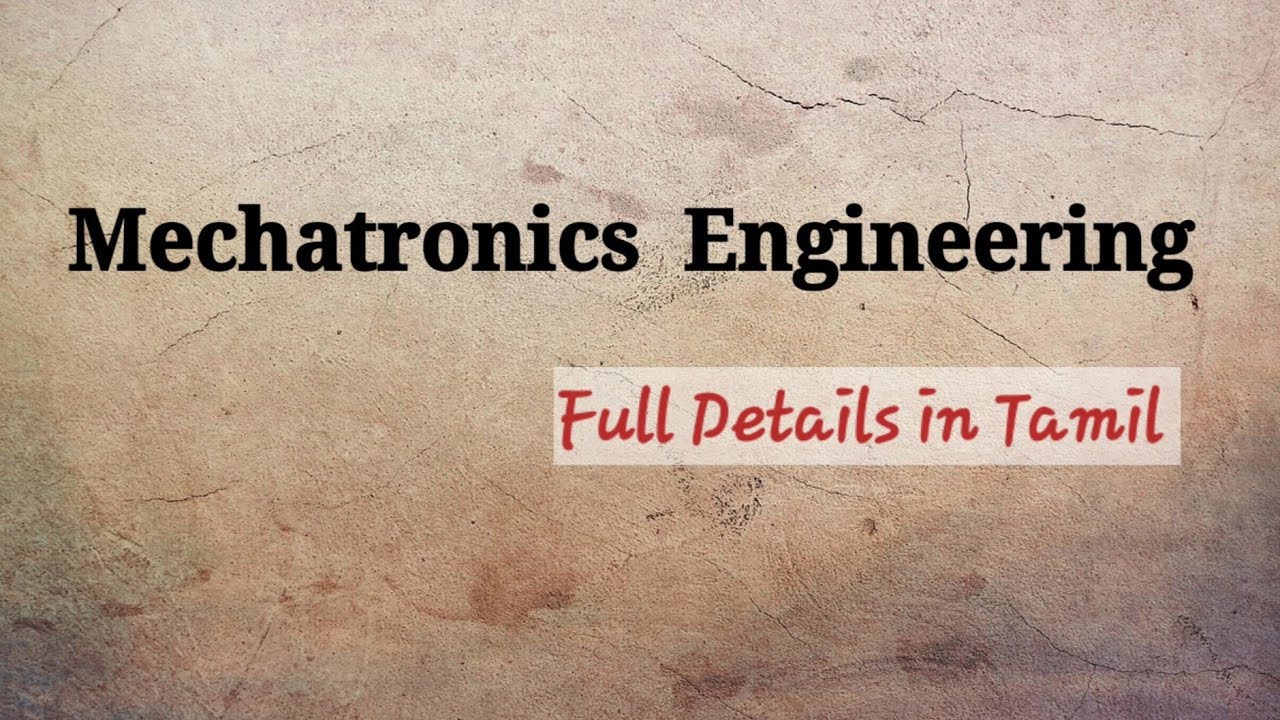 Mechatronics Engineering Full details in Tamil | 