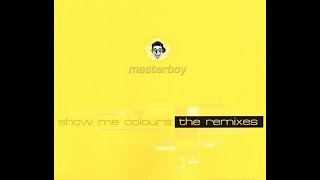 Masterboy - Show Me Colours (Remix) (Good Friends Vocal Mix) (1996) 🎼🎵🔊🔊🔊