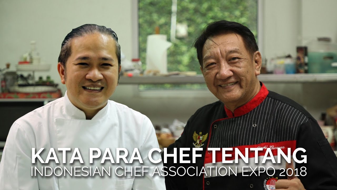 Ini Kata Chef Chandra Dan Chef Yongki Tentang Ica Expo 2018 Youtube