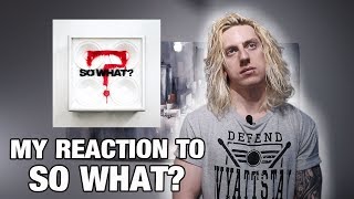 Metal Drummer Reacts: So What? by While She Sleeps