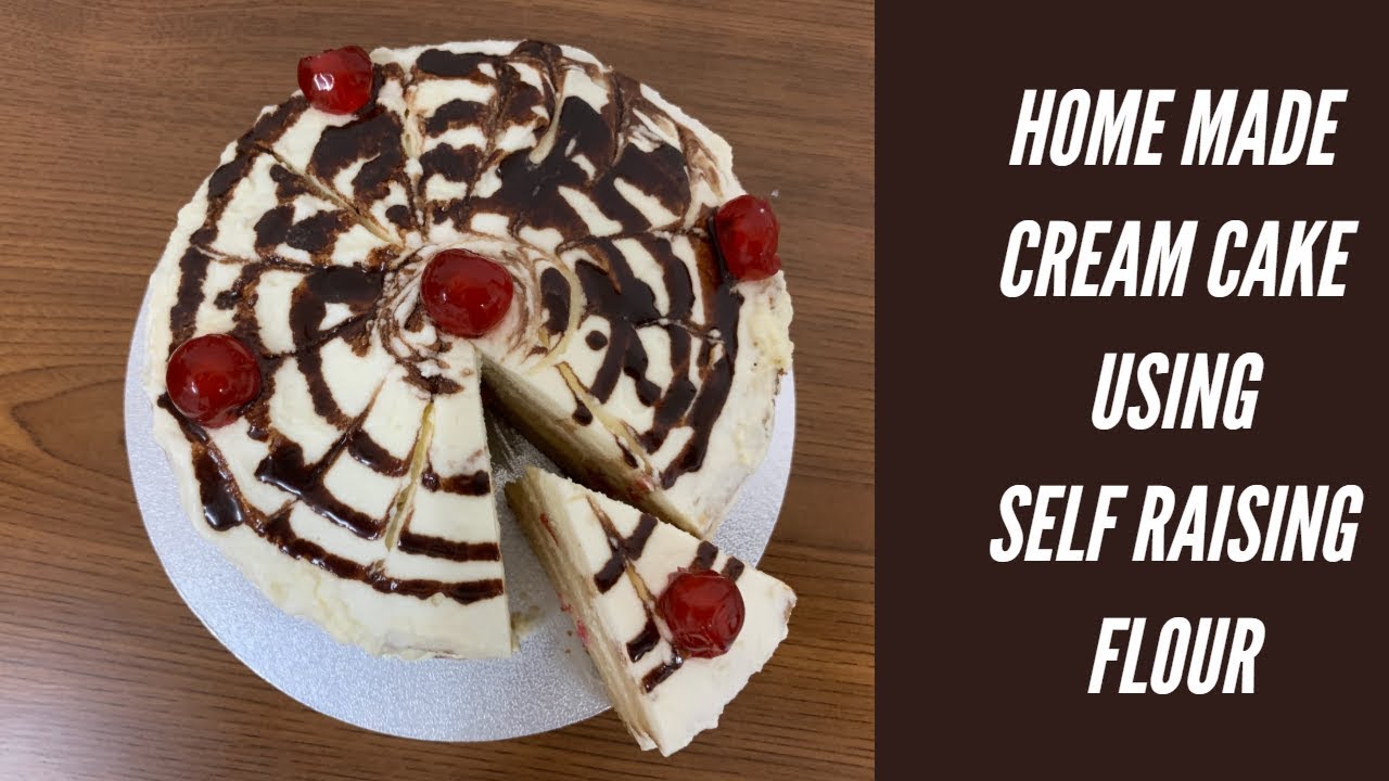 CREAM CAKE Using Self Raising Flour Home Made Cake Easy And Simple CREAM CAKE Using Self Raising Flour Home Made Cake Easy And Simple