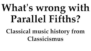 Why Is the Parallel Fifth Frowned Upon?