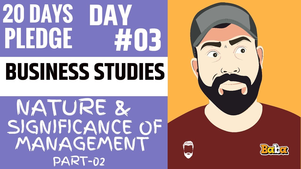 DAY 03 I Business Studies I Nature & Significance of Mgt, - Part 02 I Chapter-1 I 20 Dayspledge
