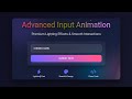 Advanced Input Form Animation using HTML, CSS & JavaScript | Premium Glassmorphism UI Effects 2025