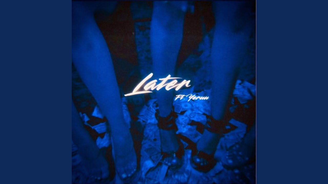 Watch Later (feat. Yeruu) on YouTube Watch Later (feat. Yeruu) on YouTube