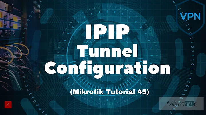 Mikrotik Tutorial 45: Configuring IPIP Tunnel in Mikrotik Router