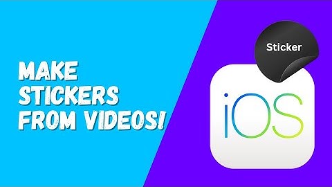 How to Make Stickers from Videos on iPhone (iOS 26 Guide)