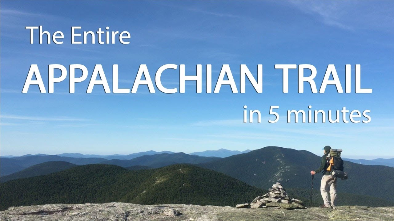 The Entire Appalachian Trail in 5 Minutes