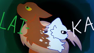LAIKA || Warrior Cats • Mini PMV || (Ocs)