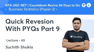 Quick Revesion With PYQs Part 9 |  Business Statistics | NTA UGC NET JRF 2021 |Suchith Shukla