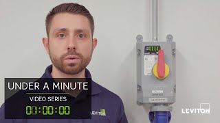 Under A Minute – Leviton Inform Technology in Industrial Switches: Part 2