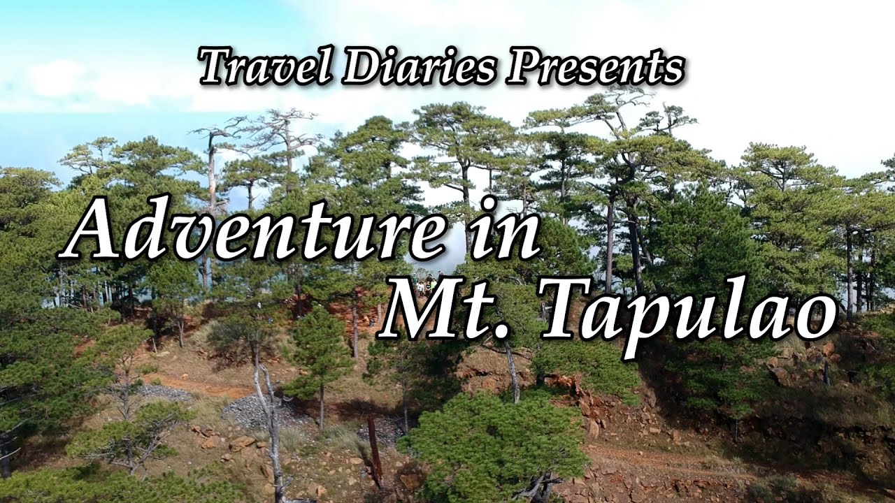 Travel Diaries Mt Tapulao 2022