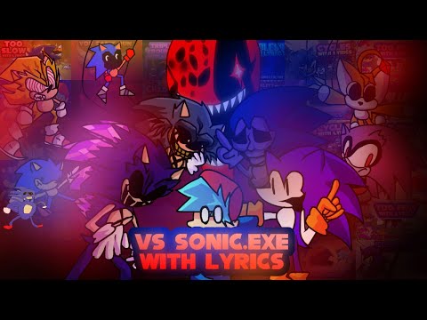 VS Sonic.exe WITH LYRICS | MEGA COLLECTION