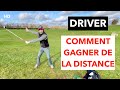 Comment gagner de la distance avec le driver  par david bobrowski