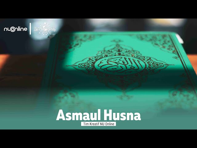 Bacaan Asmaul Husna Merdu  | Versi Lagu Pujian Sebelum Sholat | Full Lirik Arab, Latin dan Artinya class=