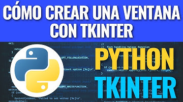 Cómo crear una ventana con Tkinter y Python