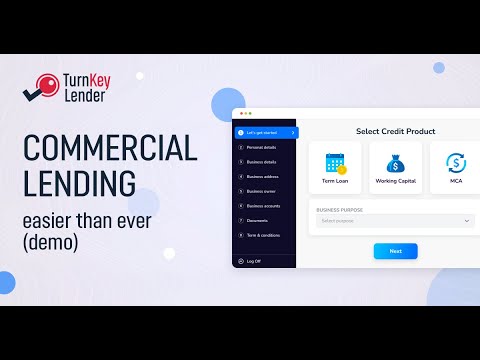 TurnKey Commercial demo - the only business lending platform you’ll ever need