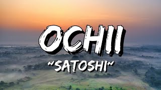 Satoshi - Ochii (Versuri) [4k] | (Lyrics)