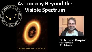 MSAS webinar#253 'Astronomy Beyond the Visible Spectrum' Speaker Dr Alfredo Carpineti
