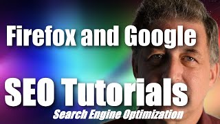 SEO Tutorial | Using Firefox and Google