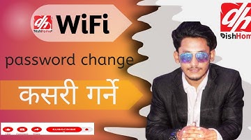 WiFi password change|how to change dish home fiber net password