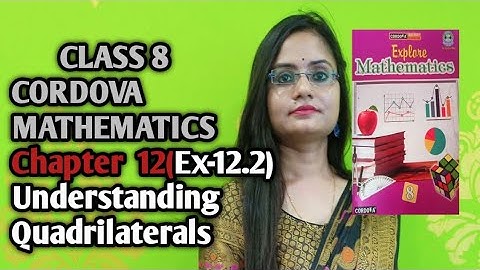 class 8/chapter 12/Understanding Quadrilaterals/exercise 12.2/cordova explore  Mathematics/part2