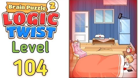 brain puzzle 2 logic twist level 104 Boyfriend Fever