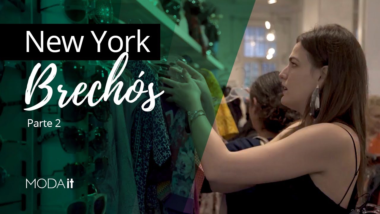Radar Moda It de Brechós em NY - Parte 2