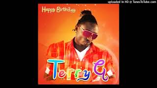 Terry G - Happy Birthday To Me (Official Audio)