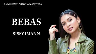 Sissy Imann - Bebas (LYRICS) 🎵