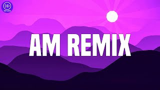 Nio Garcia - AM Remix (Letra/Lyrics)