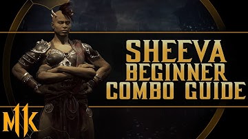 Mortal Kombat 11 - Sheeva - Beginner Combo Guide