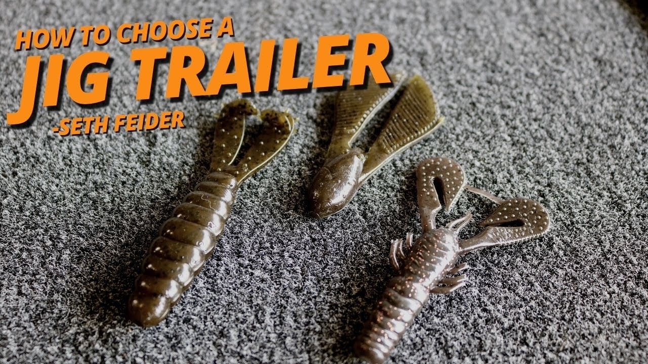Seth Feider How to Choose the Right Jig Trailer YouTube