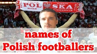 How to read names of Polish footballers