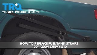 How to Replace Fuel Tank Straps 1994-2004 Chevy S10 How To Replace Fuel Tank Straps 1994 2004 Chevy S10