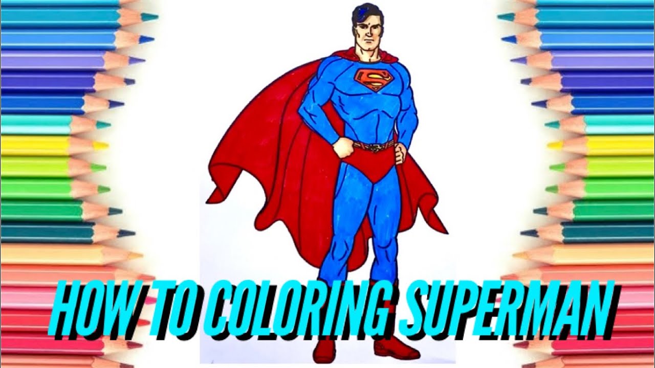How To Coloring Superman DC Comics coloring page - YouTube