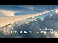 【JAPAN AIRLINES】I Will be There With You