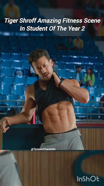 Tiger Shroff Amazing Fitness Scene 🔥 In Student Of The Year 2 Movie|#tazeemkhaneditz