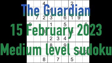 Sudoku solution – The Guardian sudoku 15 February 2023 Medium level