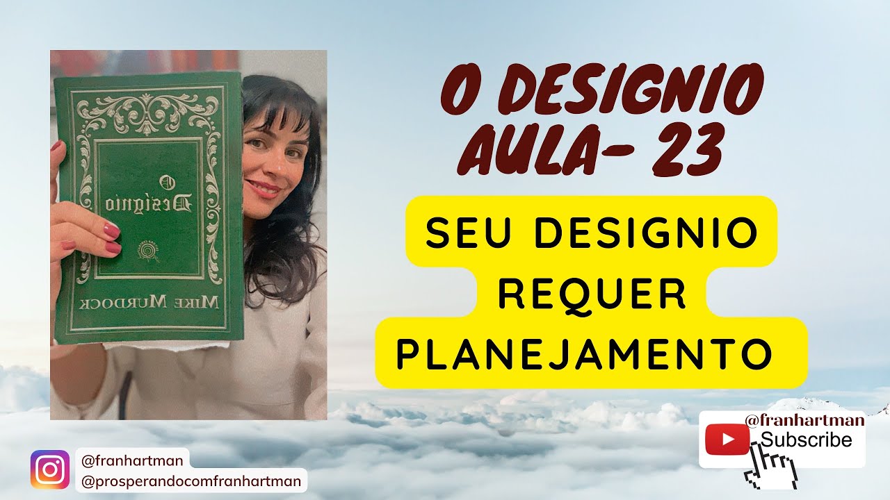 Designio Aula 23- Seu Designio requer planejamento - YouTube