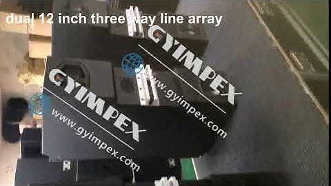 DUAL 12 inch three way line array system gyimpex