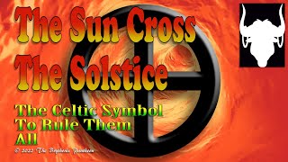 The Sun Cross or Solar Wheel - What is its Relationship to The Winter Solstice : Celtic Symbols