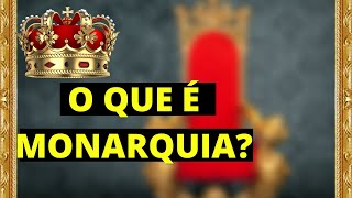 What is Monarchy? (Meaning of Monarchy)